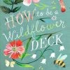 Katie Daisy How To Be A Wildflower Deck -Goedkope kaartspellen winkel 509x840 1