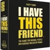 Hygge Games Party Game Partyspel - I Have This Friend 1 Hygge Games Party Game Partyspel - I Have This Friend -Goedkope kaartspellen winkel 550x593