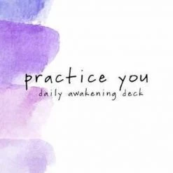 Elena Brower Brower, E: Practice You Daily Awakening Deck